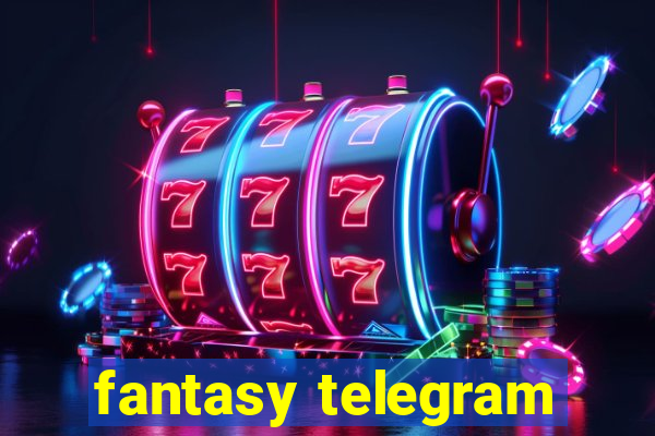 fantasy telegram